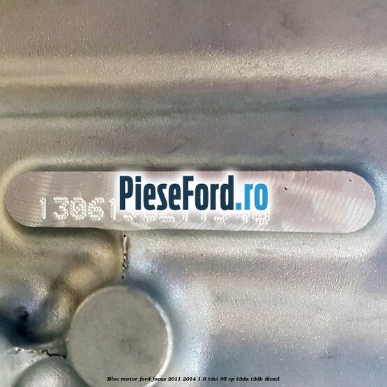Bloc motor Ford Focus 2011-2014 1.6 TDCi 95 cp Bloc motor Ford Focus 2011-2014 1.6 TDCi 95 cp T3DA, T3DB diesel