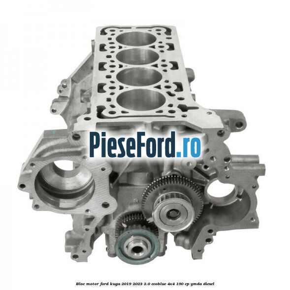Bloc motor Ford Kuga 2019-2023 2.0 EcoBlue 4x4 190 cp YMDA diesel