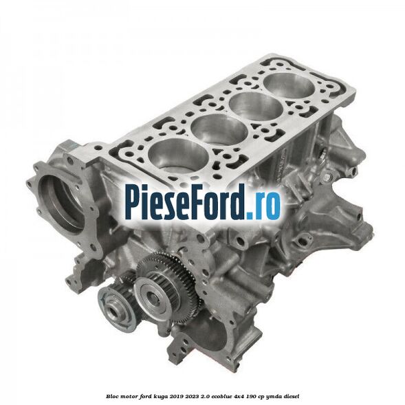 Bloc motor Ford Kuga 2019-2023 2.0 EcoBlue 4x4 190 cp YMDA diesel