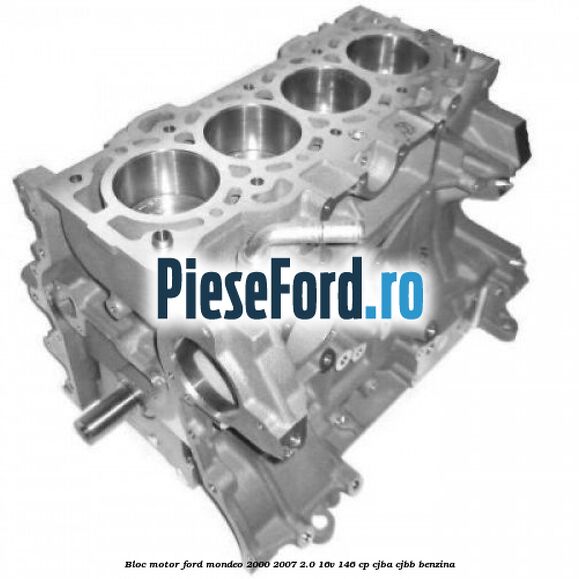 Bloc motor Ford Mondeo 2000-2007 2.0 16V 146 cp CJBA, CJBB benzina