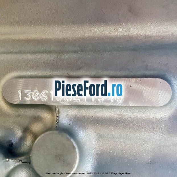 Bloc motor Ford Tourneo Connect 2013-2018 1.6 TDCi 75 cp UBGA diesel
