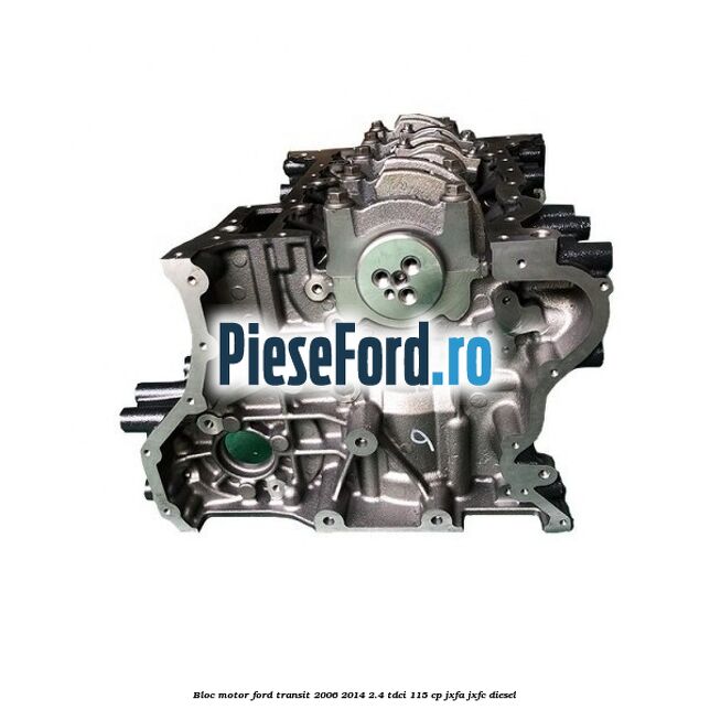 Bloc motor Ford Transit 2006-2014 2.4 TDCi 115 cp JXFA, JXFC diesel