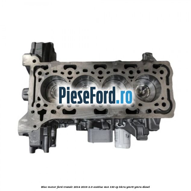 Bloc motor Ford Transit 2014-2018 2.0 EcoBlue 4x4 130 cp BKRA, YMR6, YMRA diesel