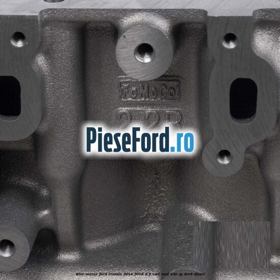 Bloc motor Ford Transit 2014-2018 2.2 TDCi RWD 100 cp DRR5 diesel