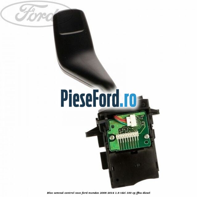 Bloc semnal, control voce Ford Mondeo 2008-2014 1.8 TDCi 100 cp Bloc semnal, control voce Ford Mondeo 2008-2014 1.8 TDCi 100 cp FFBA diesel