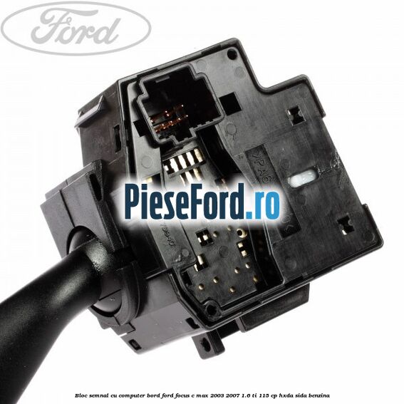 Bloc semnal cu computer bord Ford Focus C-Max 2003-2007 1.6 Ti 115 cp HXDA, SIDA benzina