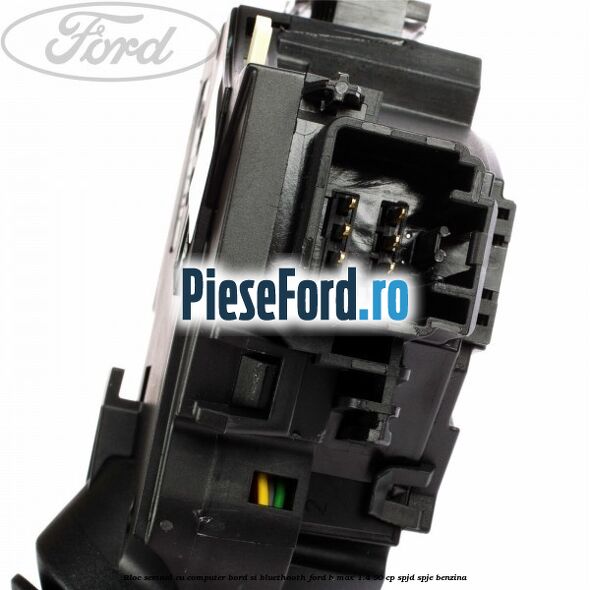 Bloc semnal, cu computer bord si bluethooth Ford B-Max 1.4 90 cp SPJD, SPJE benzina