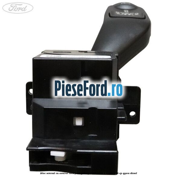 Bloc semnal cu control voce Ford Galaxy 2007-2014 1.8 TDCi 125 cp QYWA diesel
