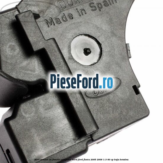 Bloc semnal cu functie computer bord Ford Fiesta 2005-2008 1.3 60 cp BAJA benzina