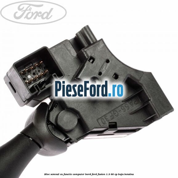 Bloc semnal cu functie computer bord Ford Fusion 1.3 60 cp BAJA benzina