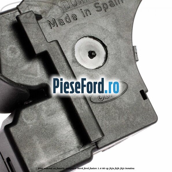 Bloc semnal cu functie computer bord Ford Fusion 1.4 80 cp FXJA, FXJB, FXJC benzina