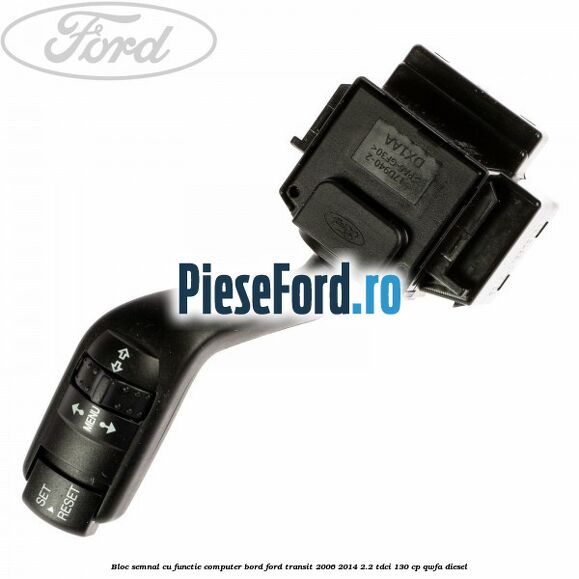 Bloc semnal cu functie computer bord Ford Transit 2006-2014 2.2 TDCi 130 cp QWFA diesel