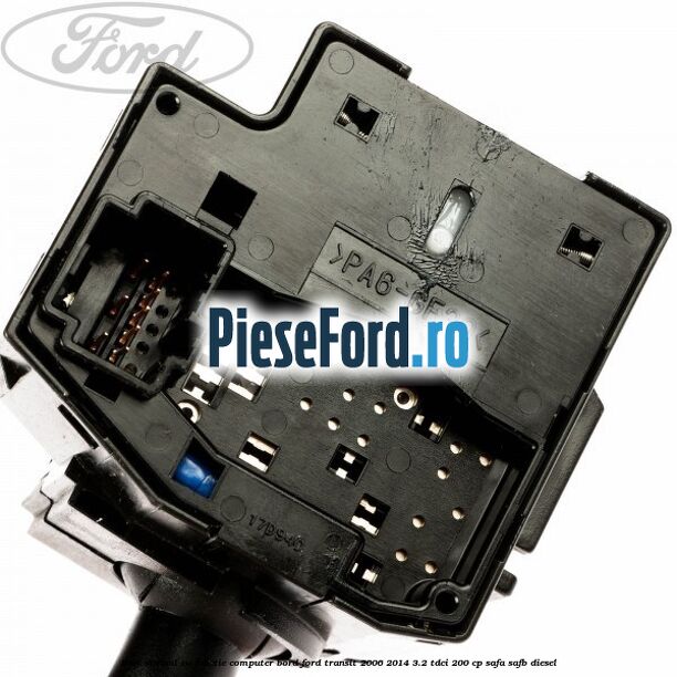 Bloc semnal cu functie computer bord Ford Transit 2006-2014 3.2 TDCi 200 cp SAFA, SAFB diesel