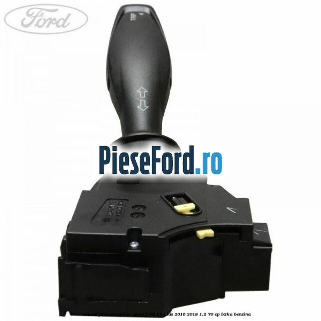 Bloc semnal fara stergator spate Ford Ka plus 2016-2018 1.2 70 cp B2KA benzina
