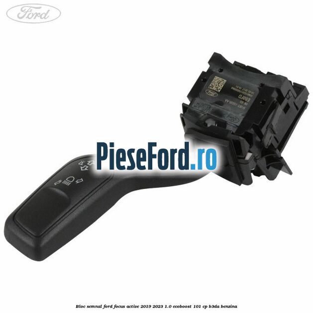 Bloc semnal Ford Focus Active 2019-2023 1.0 EcoBoost 101 cp Bloc semnal Ford Focus Active 2019-2023 1.0 EcoBoost 101 cp B3DA benzina