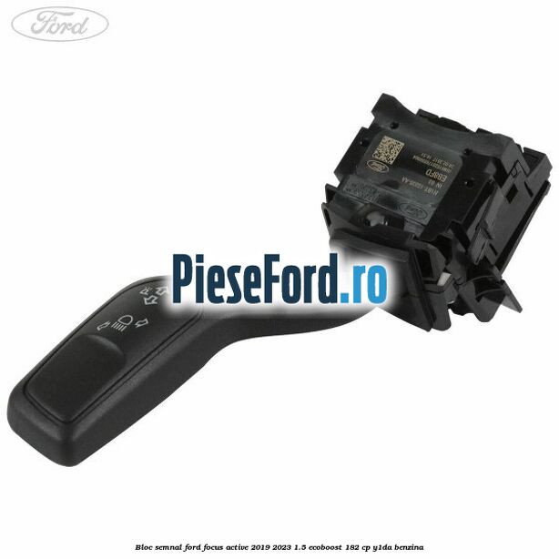 Bloc semnal Ford Focus Active 2019-2023 1.5 EcoBoost 182 cp Y1DA benzina