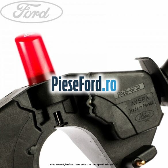 Bloc semnal Ford Ka 1996-2008 1.6 i 95 cp CDB, CDC benzina