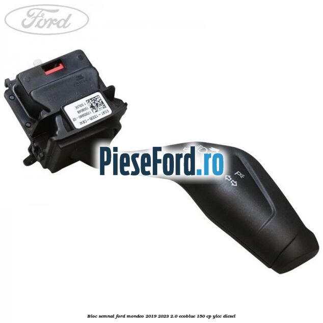 Bloc semnal Ford Mondeo 2019-2023 2.0 EcoBlue 150 cp YLCC diesel