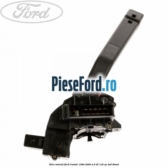 Bloc semnal Ford Transit 1994-2000 2.5 DI 116 cp 4ED diesel