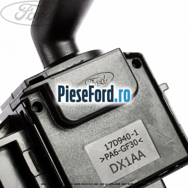Bloc semnal Ford Transit 2006-2014 2.2 TDCi 100 cp Bloc semnal Ford Transit 2006-2014 2.2 TDCi 100 cp DRFA, DRFB, DRFC, DRFD, DRFE diesel