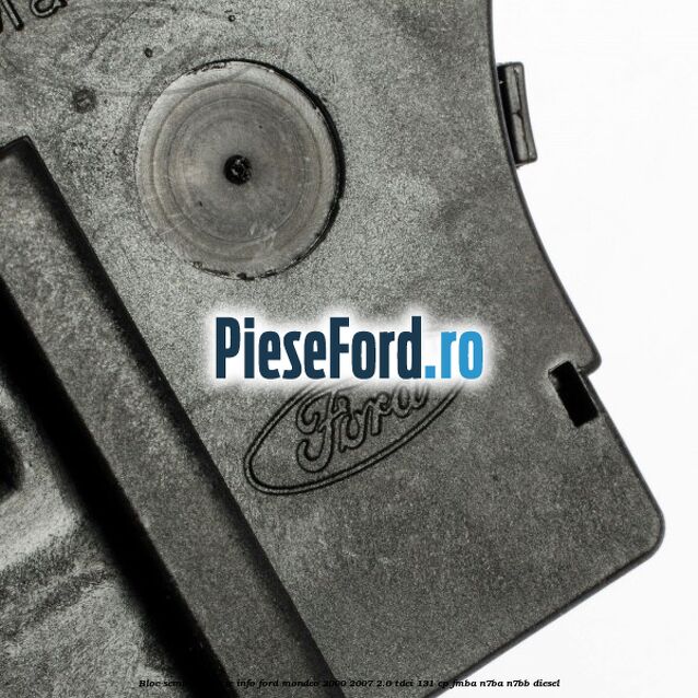 Bloc semnal functie INFO Ford Mondeo 2000-2007 2.0 TDCi 131 cp FMBA, N7BA, N7BB diesel