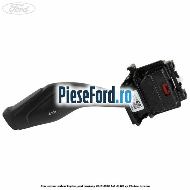 Bloc semnal sistem keyless Ford Mustang 2018-2022 5.0 V8 450 cp 50SDEM benzina