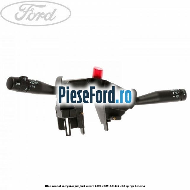 Bloc semnal, stergator fix Ford Escort 1990-1995 1.8 4x4 130 cp