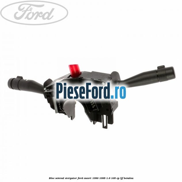 Bloc semnal stergator Ford Escort 1990-1995 1.6 105 cp LJF benzina