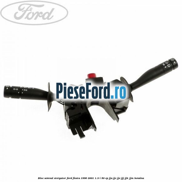 Bloc semnal stergator Ford Fiesta 1996-2001 1.3 i 50 cp JJA, JJC, JJE, JJJ, JJK, JJM benzina
