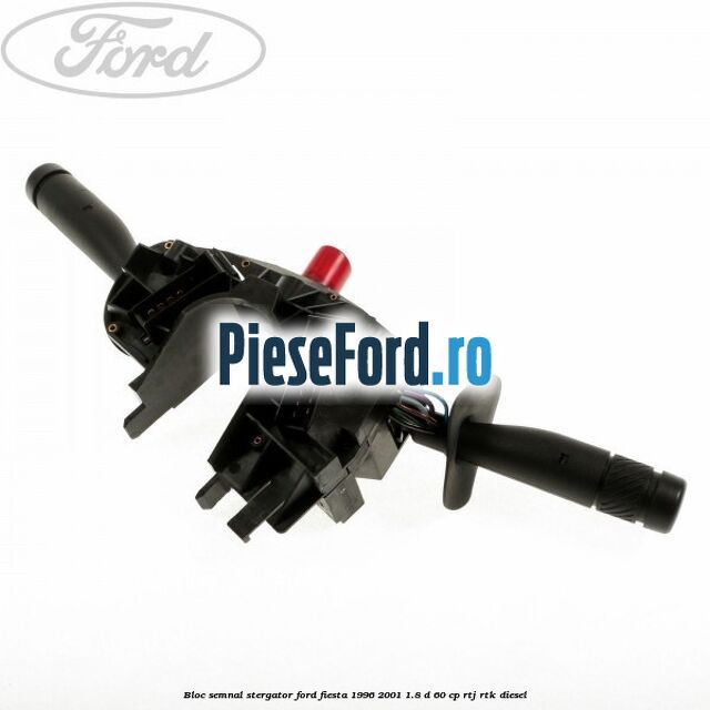 Bloc semnal stergator Ford Fiesta 1996-2001 1.8 D 60 cp RTJ, RTK diesel