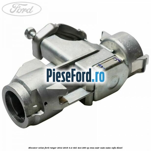 Blocator volan Ford Ranger 2012-2015 3.2 TDCi 4x4 200 cp ENSA, SA2R, SA2S, SA2W, SAFA diesel