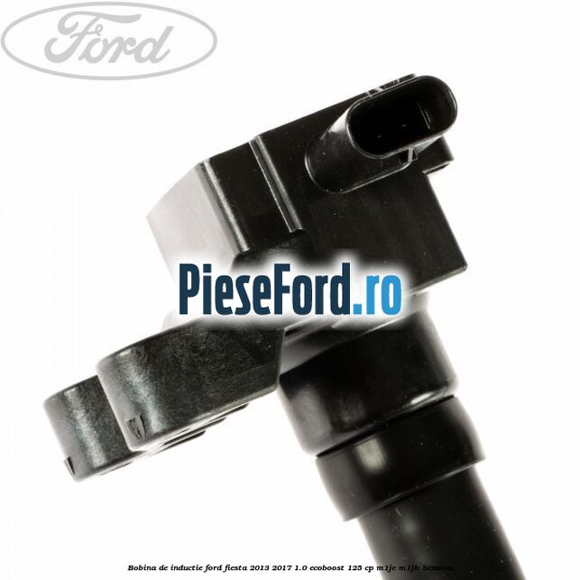Bobina de inductie Ford Fiesta 2013-2017 1.0 EcoBoost 125 cp M1JE, M1JH benzina