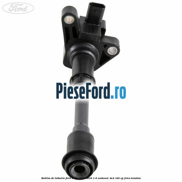 Bobina de inductie Ford Kuga 2013-2016 1.6 EcoBoost 4x4 182 cp JTMA benzina