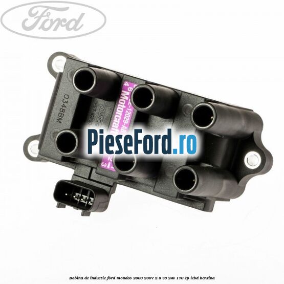 Bobina de inductie Ford Mondeo 2000-2007 2.5 V6 24V 170 cp LCBD benzina