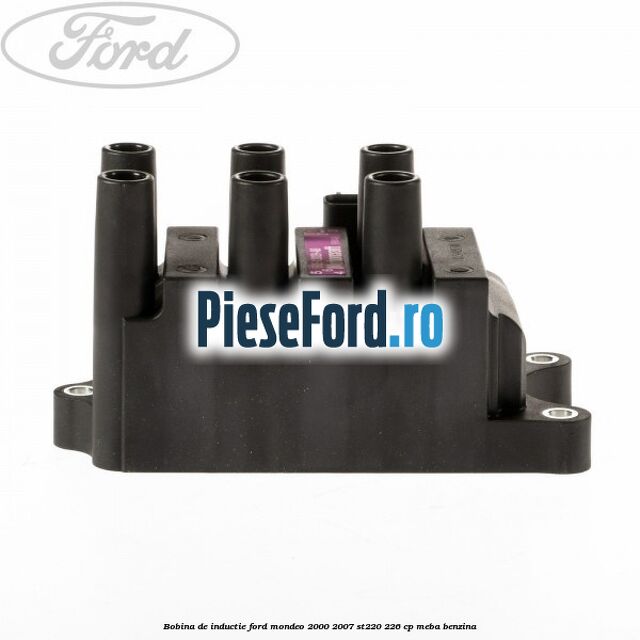 Bobina de inductie Ford Mondeo 2000-2007 ST220 226 cp MEBA benzina