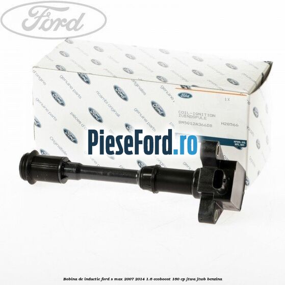 Bobina de inductie Ford S-Max 2007-2014 1.6 EcoBoost 160 cp JTWA, JTWB benzina