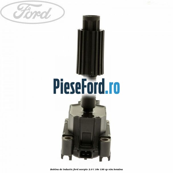 Bobina de inductie Ford Scorpio 2.0 i 16V 136 cp Bobina de inductie Ford Scorpio 2.0 i 16V 136 cp N3A benzina