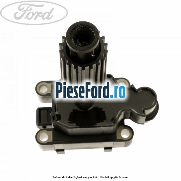 Bobina de inductie Ford Scorpio 2.3 i 16V 147 cp Y5A benzina
