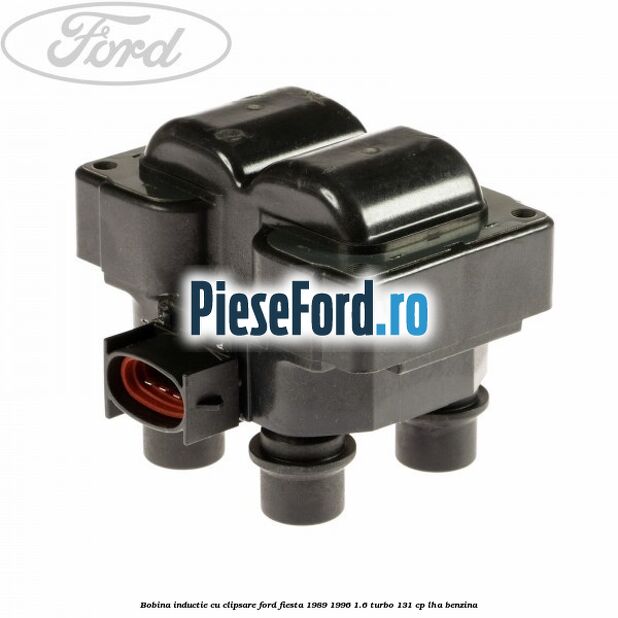 Bobina inductie cu clipsare Ford Fiesta 1989-1996 1.6 Turbo 131 cp LHA benzina