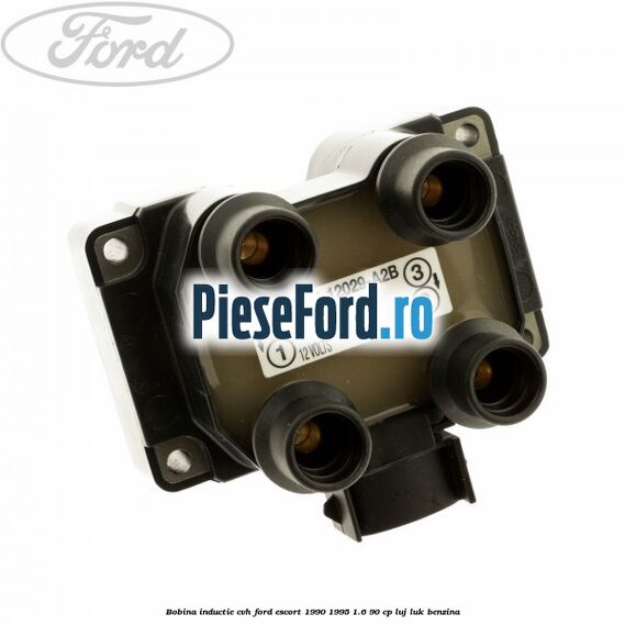 Bobina inductie CVH Ford Escort 1990-1995 1.6 90 cp LUJ, LUK benzina