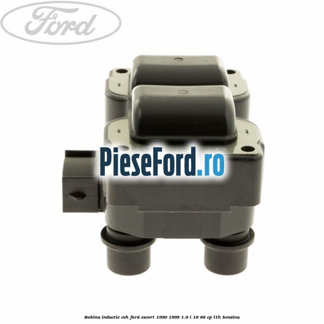 Bobina inductie CVH Ford Escort 1990-1995 1.6 i 16 88 cp L1H benzina