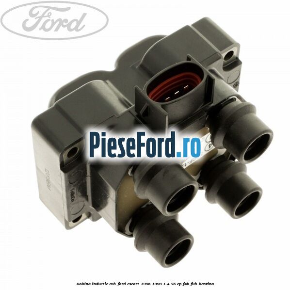 Bobina inductie CVH Ford Escort 1995-1998 1.4 75 cp F4B, FUH benzina