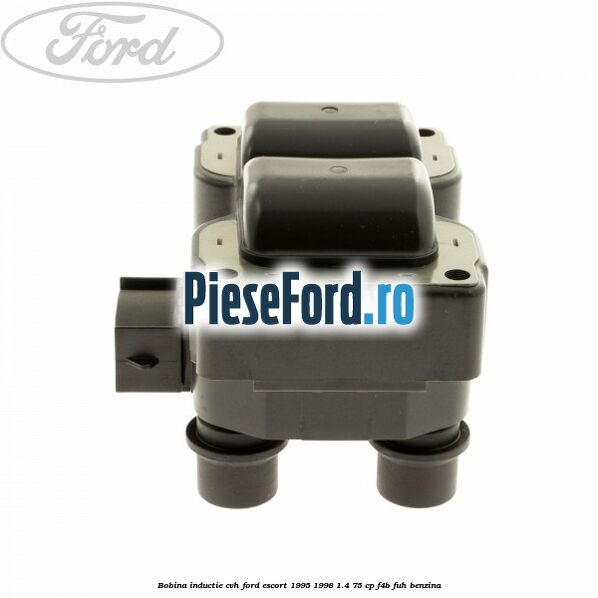 Bobina inductie CVH Ford Escort 1995-1998 1.4 75 cp F4B, FUH benzina