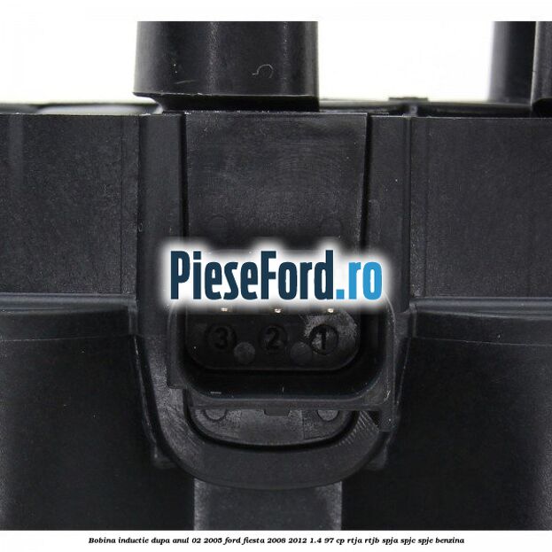 Bobina inductie dupa anul 02/2005 Ford Fiesta 2008-2012 1.4 97 cp RTJA, RTJB, SPJA, SPJC, SPJE benzina