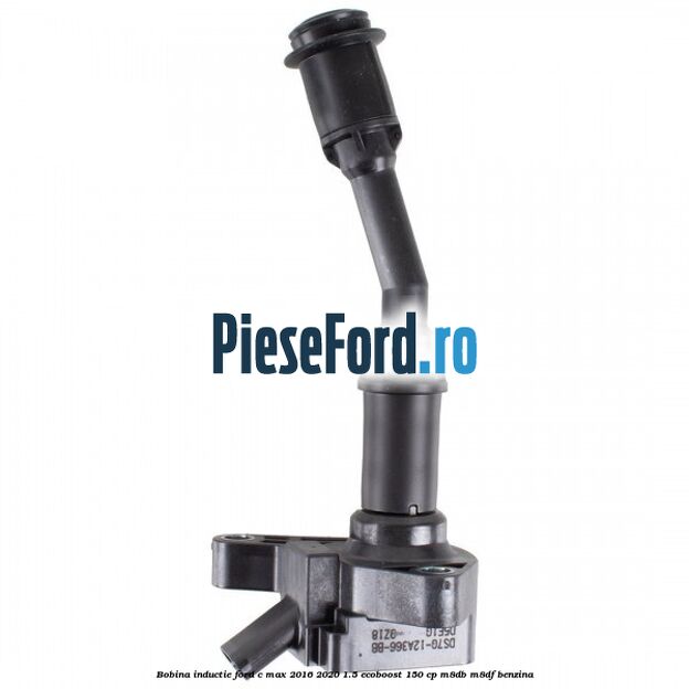 Bobina inductie Ford C-Max 2016-2020 1.5 EcoBoost 150 cp Bobina inductie Ford C-Max 2016-2020 1.5 EcoBoost 150 cp M8DB, M8DF benzina