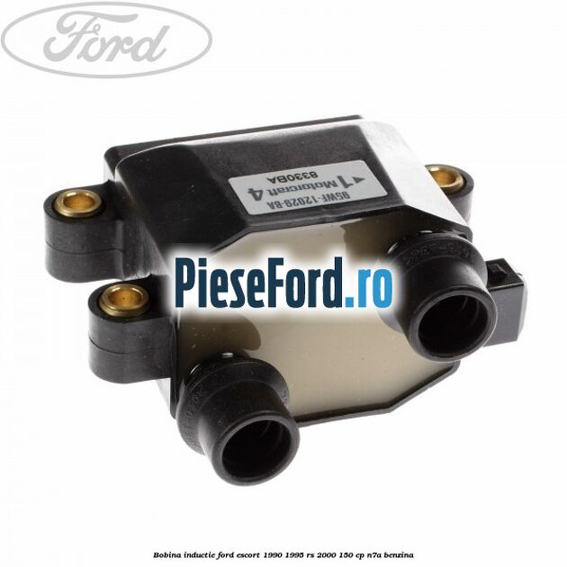 Bobina inductie Ford Escort 1990-1995 RS 2000 150 cp N7A benzina