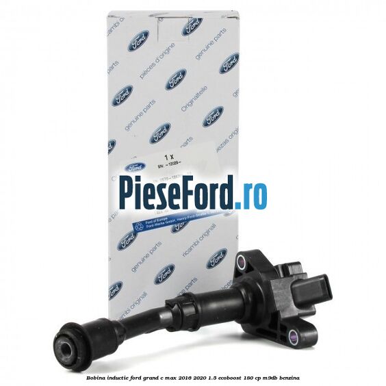 Bobina inductie Ford Grand C-Max 2016-2020 1.5 EcoBoost 180 cp M9DB benzina