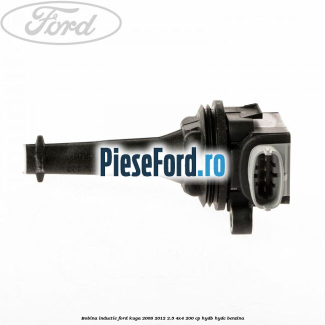 Bobina inductie Ford Kuga 2008-2012 2.5 4x4 200 cp HYDB, HYDC benzina