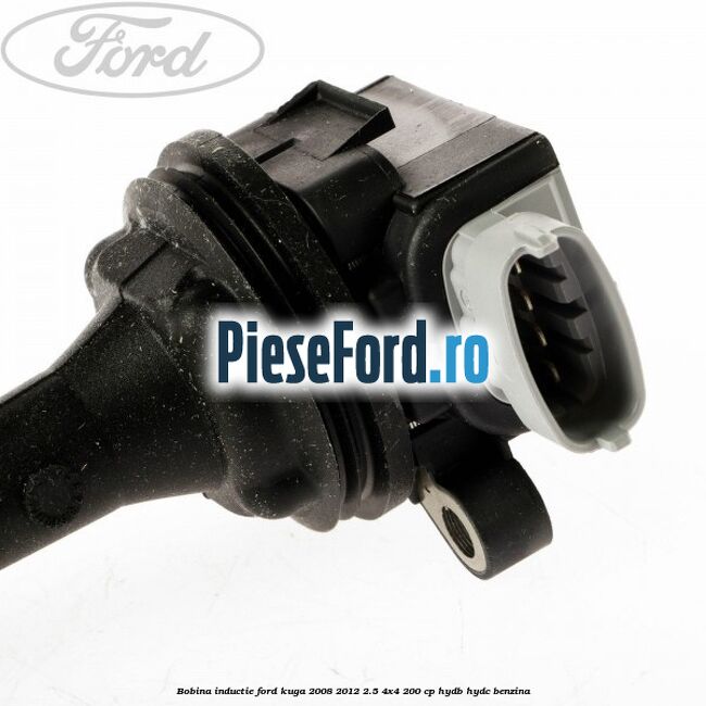 Bobina inductie Ford Kuga 2008-2012 2.5 4x4 200 cp HYDB, HYDC benzina