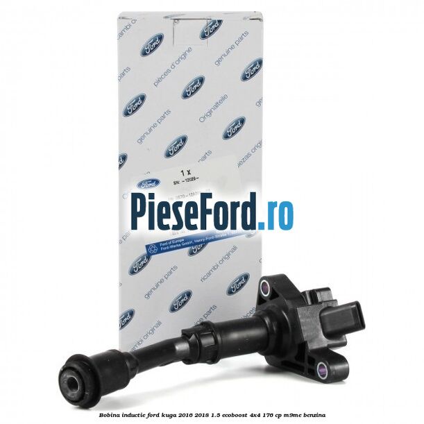 Bobina inductie Ford Kuga 2016-2018 1.5 EcoBoost 4x4 176 cp Bobina inductie Ford Kuga 2016-2018 1.5 EcoBoost 4x4 176 cp M9ME benzina